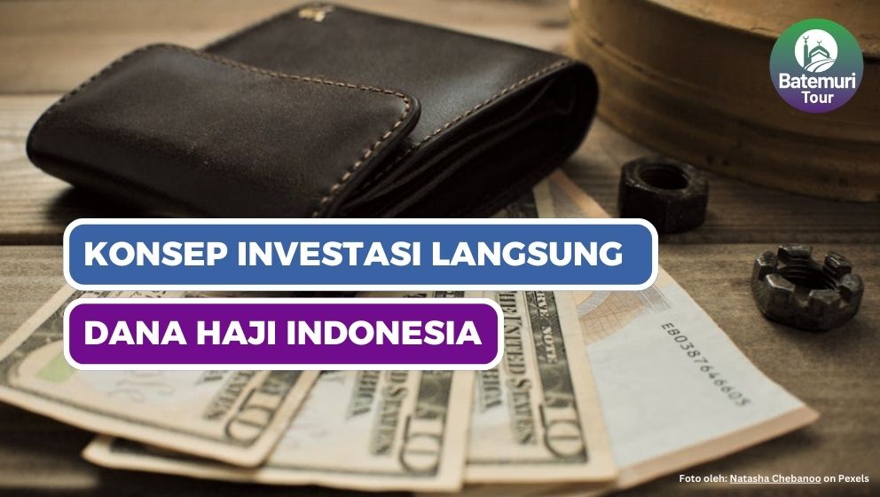 Konsep Investasi Langsung Dana Haji Indonesia